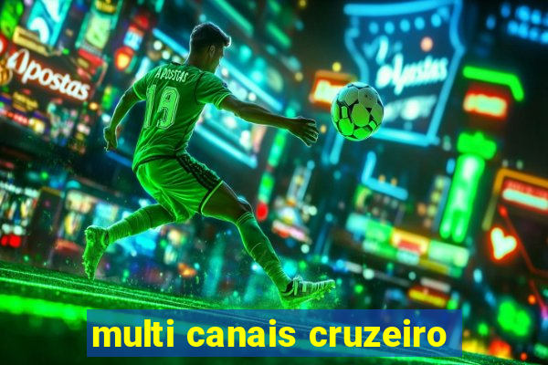 multi canais cruzeiro